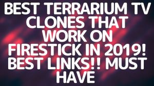 Read more about the article *100% WORKS* TERRARIUM TV AND MORPHEUS CLONES ON FIRESTICK AND FIRE TV EVERYONE SHOULD LOAD
